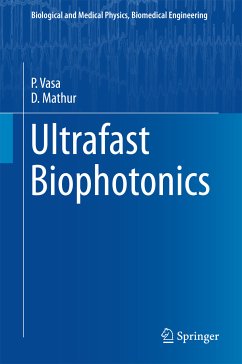 Ultrafast Biophotonics (eBook, PDF) - Vasa, P.; Mathur, D.