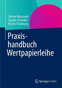 Praxishandbuch Repos und Wertpapierdarlehen (eBook, PDF) - Schindler, Claudia; Hindelang, Martin