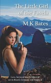 The Little Girl of the Favela (eBook, ePUB) The Little Girl of the Favela (eBook, ePUB)
