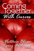 Coming Together: With Curves (eBook, ePUB) Coming Together: With Curves (eBook, ePUB)