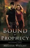 Bound by Prophecy (Descendants Series, #1) (eBook, ePUB) Bound by Prophecy (Descendants Series, #1) (eBook, ePUB)