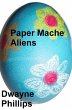 Paper Mache Aliens (eBook, ePUB) - Bild 1