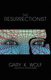 The Resurrectionist (eBook, ePUB)