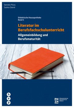 Literatur im Berufsfachschulunterricht (eBook, ePUB) - Plüss, Daniela; Streel, Saskia
