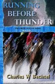 Running Before Thunder (The DREW NOLAN stories, #4) (eBook, ePUB) Running Before Thunder (The DREW NOLAN stories, #4) (eBook, ePUB)