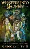 Whispers Into Madness (eBook, ePUB) Whispers Into Madness (eBook, ePUB)