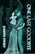 One Last Goodbye (eBook, ePUB) - Bild 1