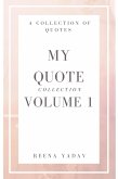 My Quote Collection: Volume 1 (eBook, ePUB)