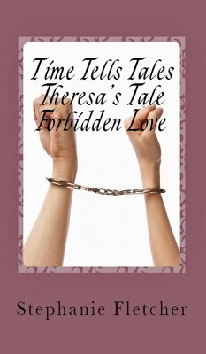 Cover Time Tells Tales - Tale Three - Theresa's Tale (eBook, ePUB)