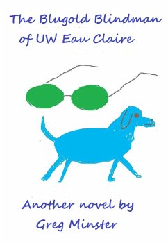 The Blugold Blindman of UW Eau Claire (eBook, ePUB) - Minster, Greg