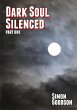 Dark Soul Silenced: Part One (eBook,... - Bild 1