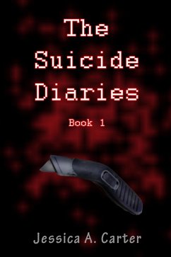 The Suicide Diaries (Book 1) (eBook, ePUB) Cover The Suicide Diaries (Book 1) (eBook, ePUB)