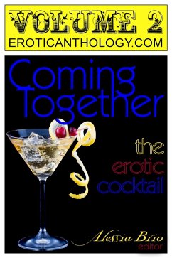 Cover Coming Together: The Erotic Cocktail (v2) (eBook, ePUB)