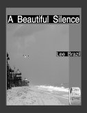 A Beautiful Silence (eBook, ePUB) A Beautiful Silence (eBook, ePUB)