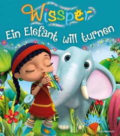 Ein Elefant will turnen / Wissper Bd.4 - Neudert, Cornelia