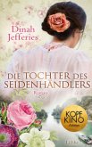 Die Tochter des Seidenhändlers Die Tochter des Seidenhändlers