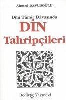 Dini Tamir Davasinda Din Tahripcileri - Davudoglu, Ahmed