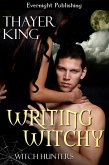 Writing Witchy (Witch Hunters, #2) (eBook, ePUB)