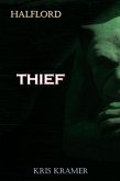 Thief (Halflord, #1) (eBook, ePUB) Thief (Halflord, #1) (eBook, ePUB)