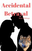 Accidental Betrayal (Katrina and Lachlan, #3) (eBook, ePUB)
