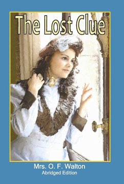 The Lost Clue - Abridged Edition (eBook, ePUB) - Walton, O. F.