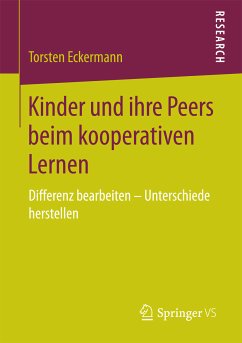 Kinder und ihre Peers beim kooperativen Lernen (eBook, PDF) - Eckermann, Torsten