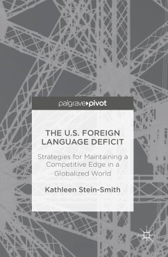 The U.S. Foreign Language Deficit (eBook, PDF) - Stein-Smith, Kathleen