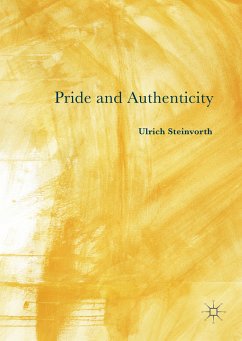 Pride and Authenticity (eBook, PDF) - Steinvorth, Ulrich