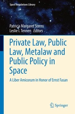 Private Law, Public Law, Metalaw and Public Policy in Space (eBook, PDF)