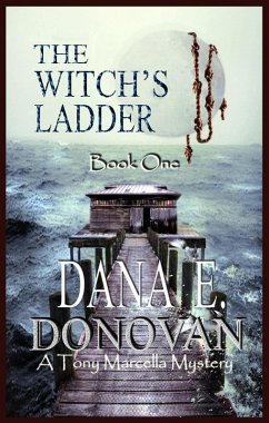 The Witch's Ladder (Book 1) (eBook, ePUB) - Donovan, Dana E.