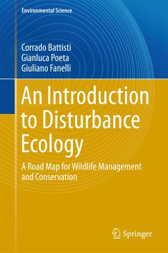 An Introduction to Disturbance Ecology (eBook, PDF) - Battisti, Corrado; Poeta, Gianluca; Fanelli, Giuliano