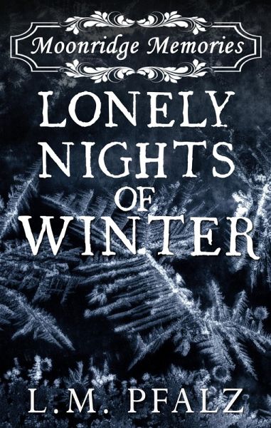 Lonely Nights of Winter (Moonridge Memories, #3) (eBook, ePUB)