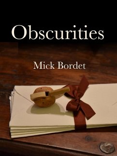 Obscurities (eBook, ePUB) - Bordet, Mick
