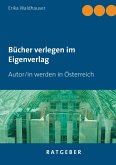 Bücher verlegen im Eigenverlag (eBook, ePUB)