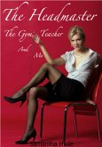 The Headmaster, The Gym Teacher And Me (eBook, ePUB) The Headmaster, The Gym Teacher And Me (eBook, ePUB)