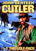 Cutler 1: The Wolf Pack (John Cutler - Western, #1) (eBook, ePUB)