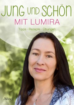 Jung und schön mit Lumira (eBook, ePUB) - Lumira