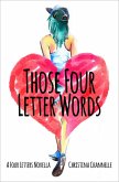 Those Four Letter Words (eBook, ePUB)
