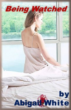 Being Watched (eBook, ePUB) - White, Abigail