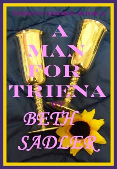 Cover A Man For Triena (Teeron, #6) (eBook, ePUB)