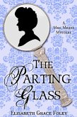 The Parting Glass: A Mrs. Meade Mystery (The Mrs. Meade Mysteries, #2) (eBook, ePUB)