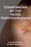Confessions of the Nude Photographer (eBook, ePUB)