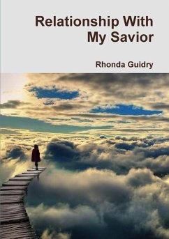 Relationship With My Savior - Guidry, Rhonda