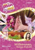 Willkommen, kleines Einhorn! / Mia and me Staffel 3 Bd.1