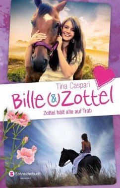 Zottel hält alle auf Trab / Bille & Zottel Bd.13-15 - Caspari, Tina
