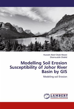 Modelling Soil Erosion Susceptibility of Johor River Basin by GIS