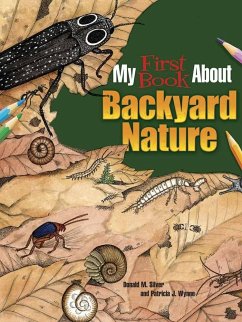 My First Book about Backyard Nature - Wynne, Patricia J.