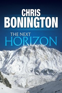 The Next Horizon - Bonington, Chris