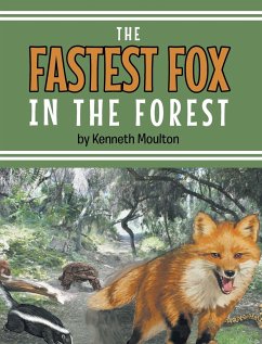 The Fastest Fox in the Forest - Moulton, Kenneth E