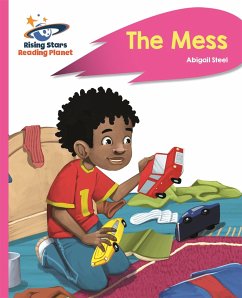 Reading Planet - The Mess - Pink B: Rocket Phonics - Steel, Abigail